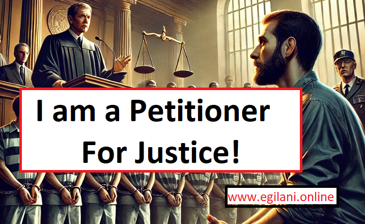I am petitioner for justice